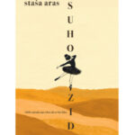 Staša Aras: Suhozid (odlomak)