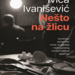 Ivica Ivanišević: Nešto na žlicu (odlomak)